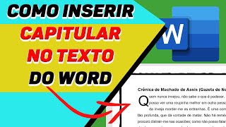 Como inserir Capitular no texto do Word [upl. by Pietro769]