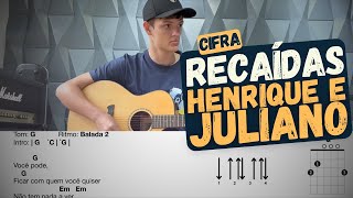 Recaídas  Henrique e Juliano  Aprender a tocar  Cifra  Violão [upl. by Chemash]