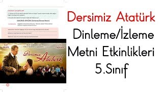 Dersimiz Atatürk Dinleme Metni Etkinlikleri 5 Sınıf Türkçe [upl. by Cuhp904]