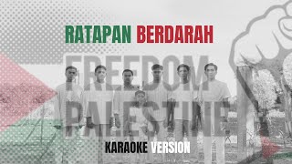 RATAPAN BERDARAH  KARAOKE VERSION [upl. by Samala]