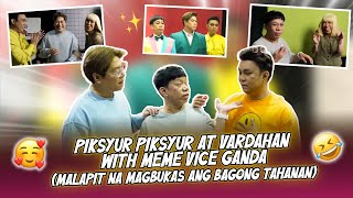 PIKSYUR PIKSYUR AT VARDAHAN WITH MEME VICE GANDA MALAPIT NA MAGBUKAS ANG BAGONG TAHANAN [upl. by Naired]