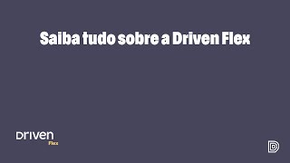 Tudo Sobre a Driven Flex [upl. by Ettevram]