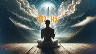 417Hz Tuning Fork Pure Tone Cleanse all Negative Energy  Remove Negative Energy Solfeggio Frequency [upl. by Sabec]