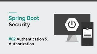 Spring Boot Security 02 Authentication amp Authorization [upl. by Amadeo]