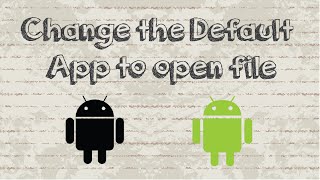 How to change the default app to open file in Android device [upl. by Obeng]