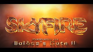 Skyfire – Modification for Baldur’s Gate II – Trailer [upl. by Tunk561]