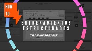 Como crear entrenamientos estructurados en Trainingpeaks [upl. by Eydie27]