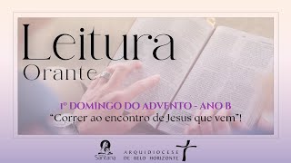 Leitura orante do 1º Domingo do Advento  ANO B [upl. by Eedya]