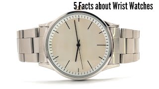 5 Facts about Wrist watch  5Factshub [upl. by Dinan700]