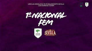 Unicaja Andalucía vs Club Baloncesto Sevilla Femenino 1º Nacional [upl. by Berg]