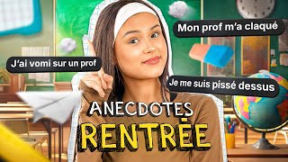 VOS PIRES ANECDOTES de RENTRÉE SCOLAIRE certains vous abusez [upl. by Nalyk]