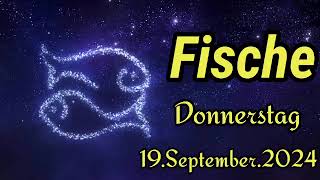 horoskop Fische heute Donnerstag 19 September 2024 [upl. by Stinky756]