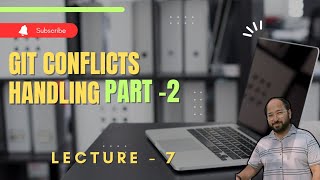 Lecture7 Git Merge conflicts Part2  Conflict resolution while dealing with stash [upl. by Helman847]