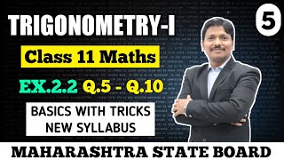 TrigonometryI Ex22 Part 5 Q5Q10  Class 11 Maths New Syllabus  Maharashtra Board  Dinesh Sir [upl. by Resneps]