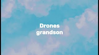 grandson  Drones Lyric Video [upl. by Skylar122]