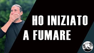 Ho iniziato a FUMARE [upl. by Ellenhoj]