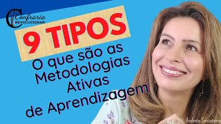 Quais são os 9 tipos de METODOLOGIAS ATIVAS de ensino aprendizagem e o quais são seus objetivosSCFV [upl. by Shirline]