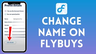 How to Change Name on Flybuys 2024  Edit Name on Flybuys [upl. by Ennairak619]