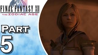 Final Fantasy XII The Zodiac Age  Gameplay  Walkthrough  Lets Play  PS4  Part 5 [upl. by Kedezihclem]