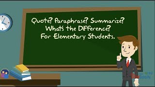 Quote Paraphrase Summarize Whats the Difference For Elementary Students [upl. by Jenesia]