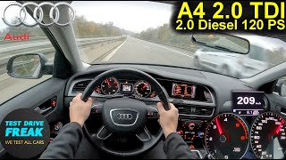 2013 Audi A4 20 TDI 120 PS Limousine Manual  TOP SPEED Autobahn POV with Fuel Consumption [upl. by Aicilaf726]