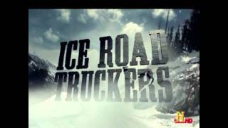 Ice Road Truckers 2 [upl. by Rorrys]