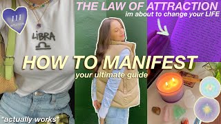 HOW TO MANIFEST ANYTHING the law of attraction amp manifestation methods that actually WORK [upl. by Lizzie]