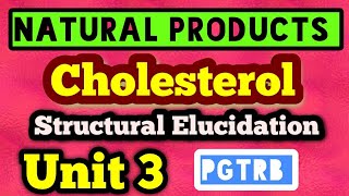 Pgtrb chemistry Structural elucidation of cholesterolUnit 3Natural productsJoin online classes [upl. by Ujawernalo821]