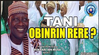 TANI OBINRIN RERE  SHEIKH BUHARI OMO MUSA JU OKO ORO ISITI SI GBOGBO OBINRIN [upl. by Shani]