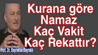 Kurana göre Namaz Kaç Vakit Namaz Kaç Rekattır Bayraktar Bayraklı [upl. by Ihtak193]