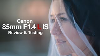 Canon 85mm f14 L IS  Review amp Testing  in 4k [upl. by Yelhak]