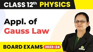 Applications of Gauss Law  Electrostatics  Class 12 Physics 202223 [upl. by Atimed]