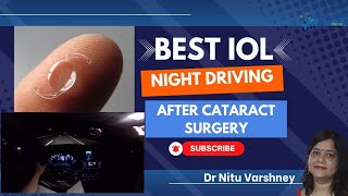 Best eye Lens for Cataract operation in night drivers रात में ड्राइविंग के लिए सबसे बढ़िया लेंस। [upl. by Reamonn]