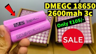 DMEGC A Grade 2600mah 3C  Offer Sale 😱 only ₹105 Electronicsproject99 [upl. by Aicemaj]