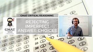 GMAT Ninja CR Ep 9 Rejecting Imperfect Answer Choices [upl. by Sawyor720]