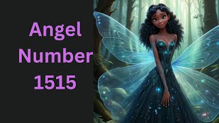 Angel Number 1515 [upl. by Notgnirra614]