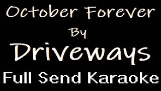 Driveways  October Forever Karaoke [upl. by Merrill]