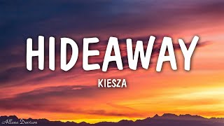 Kiesza  Hideaway lyrics [upl. by Kelcy]