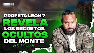 DESCUBRI LOS TRABAJOS OCULTOS QUE SE HACEN EN EL MONTE 😨 PROFETA LEON 7 [upl. by Trakas11]