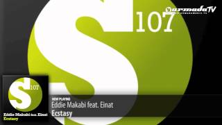 Eddie Makabi feat Einat  Ecstasy Original Mix [upl. by Cerys]