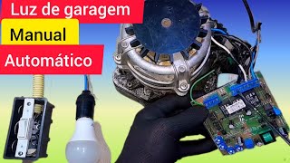 Como ligar lampada de garagem em manual automático usando interruptor mais placa de motor de portão [upl. by Alabaster]