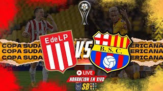 ESTUDIANTES DE LA PLATA VS BARCELONA SC NARRACION EN VIVO 18072023  COPA SUDAMERICANA [upl. by Lief968]