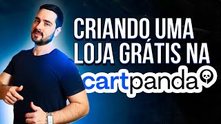 TUTORIAL COMO MONTAR UMA LOJA DROPSHIPPING NA CARTPANDA 2023 AULA 01 [upl. by Galloway]