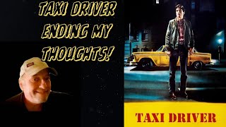 Taxi Driver My Thoughts And What The Ending Means To Me [upl. by Shanly]