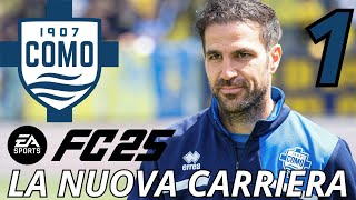 LA NUOVA CARRIERA  FC 25 CARRIERA ALLENATORE COMO PS5 Gameplay ITA EP1 [upl. by Scrivens721]