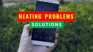 Solution for Heating Problems of Letv Le 1S [upl. by Nnyladnarb369]