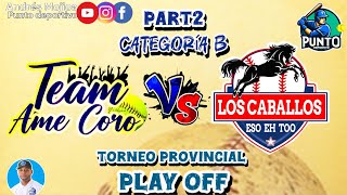 TEAM AME CORO VS EL CABALLO [upl. by Tezzil908]