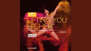 Lifting You Higher ASOT 900 Anthem [upl. by Noffets157]