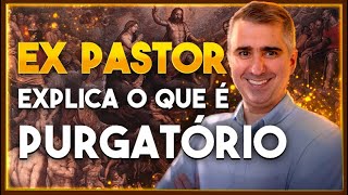 Ex Pastor Eduardo Faria explica o que é o Purgatório purgatório [upl. by Matuag]