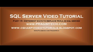 Different ways to replace NULL in sql server  Part 15 [upl. by Gerhardt]